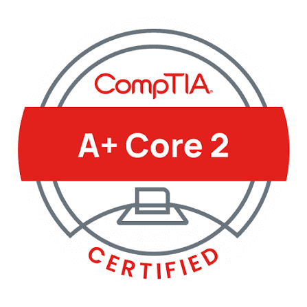 CompTIA A+ Core 2 certification
